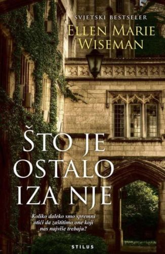 Što je ostalo iza nje